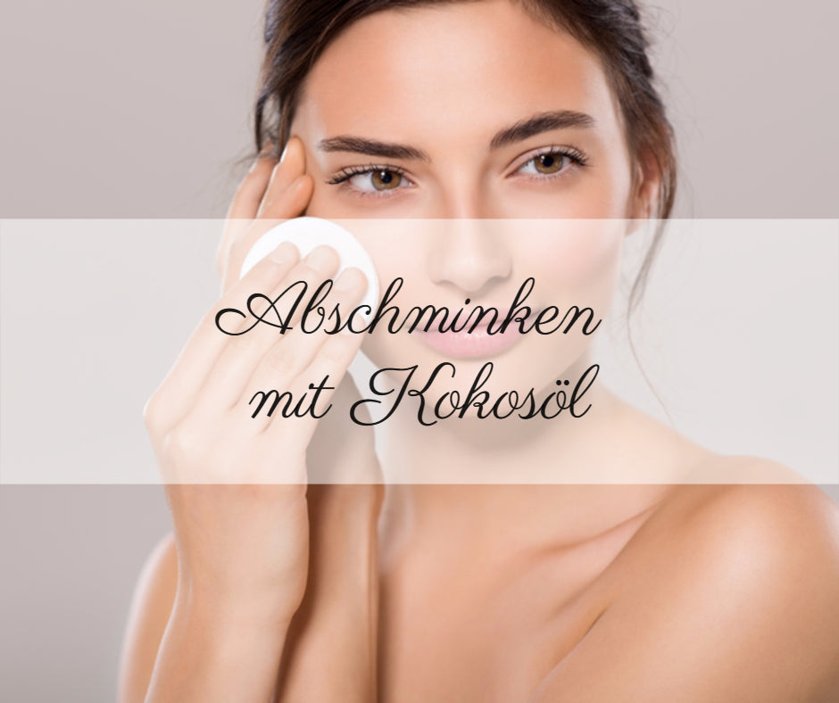 Abschminken mit Kokosöl