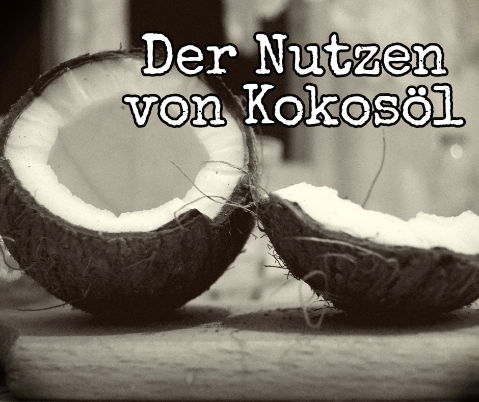 Der Nutzen von Kokosöl