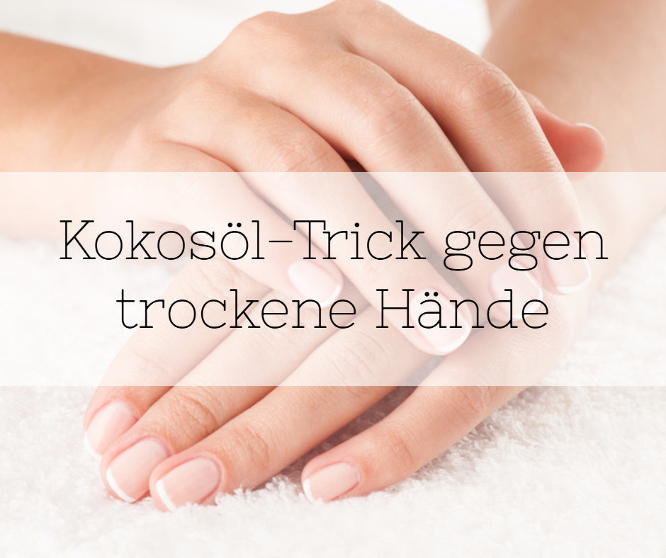 Kokosöl-Trick für schöne & samtige Hände (Video)
